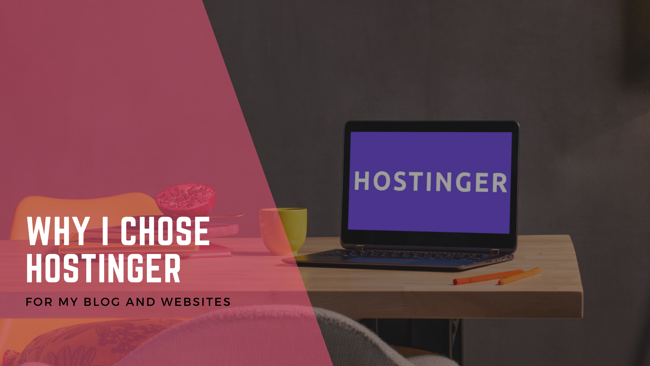 Why I Chose Hostinger for My Blog